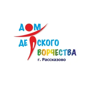 Дом детского творчества города Рассказово
